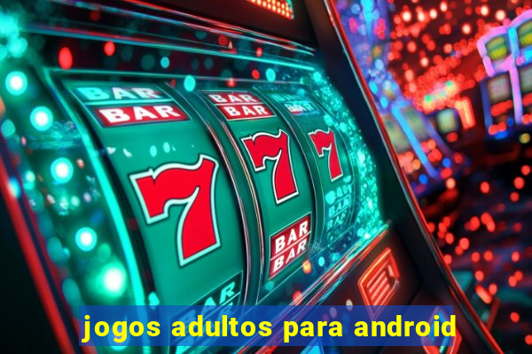 jogos adultos para android